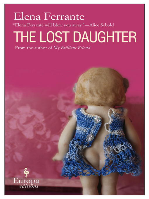 Title details for The Lost Daughter by Elena Ferrante - Wait list